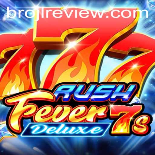 Immersing in the Thrills of RushFever7sDeluxe